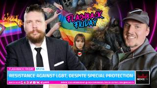 Resistance Against LGBT, Despite Special Protection- FF Ep216