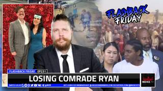 Losing Comrade Ryan - FF Ep231