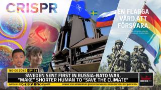 No-Go Zone: Sweden Sent First In Russia-NATO War, “Make” Shorter Human To “Save The Climate”