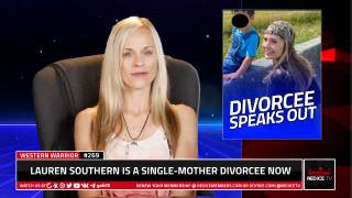 Divorcee Lauren Southern Backtracks on Trad Wife Life & Takes Hits At The Right