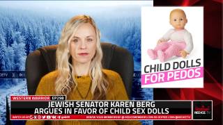 Jewish Democrat Promote Child Sex Dolls For Pedophiles