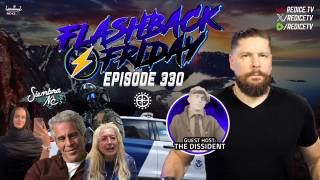 ICE Wars, Harboring Illegals & Israel First Right Unraveling - Flashback Friday Ep330