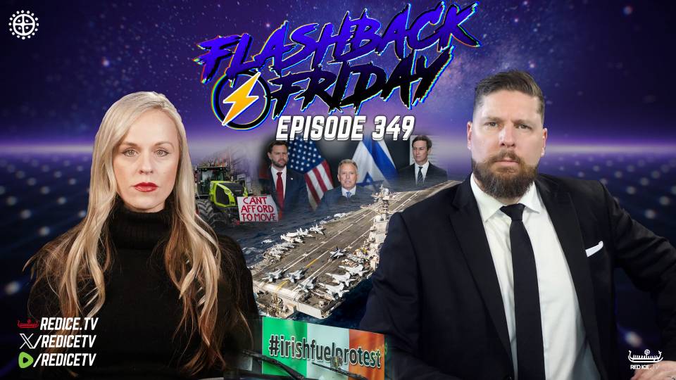 Ceasefire BS, Third World Invasion, Ireland Protests: Real Cost of Open Borders & Conflict - Flashback Friday Ep349