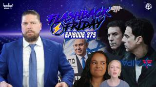 Free Europe! Special Jews, Sacha Baron Mossad & AIPAC Goes Dark? - Flashback Friday Ep375